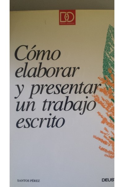 Cómo elaborar y presentar un trabajo escrito